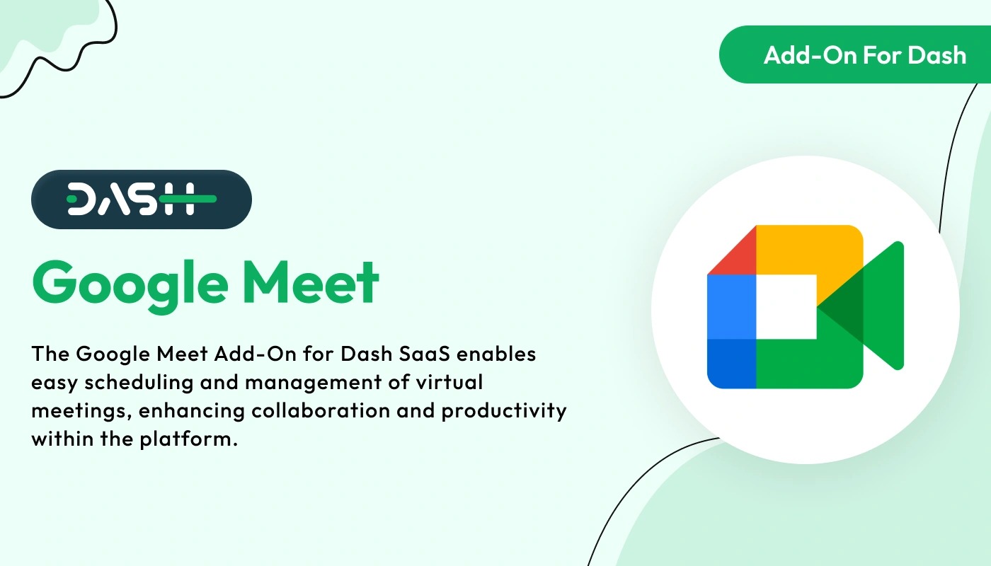 Google Meet – Dash SaaS Add-On