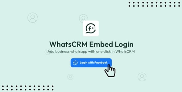 Embed WhatsApp Login - Add-on for WhatsCRM