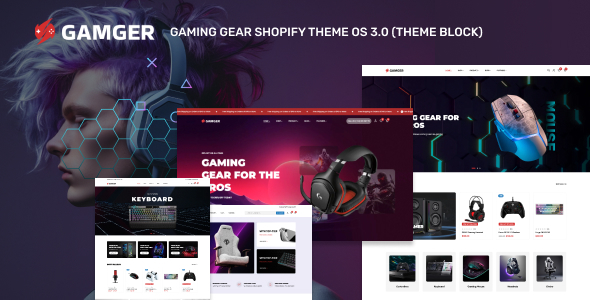 Gamger - Gaming Gear Shopify Theme OS 3.0 (Theme Block)